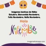 Imágenes Bonitas De Adiós Octubre, Bienvenido Noviembre, Feliz ...