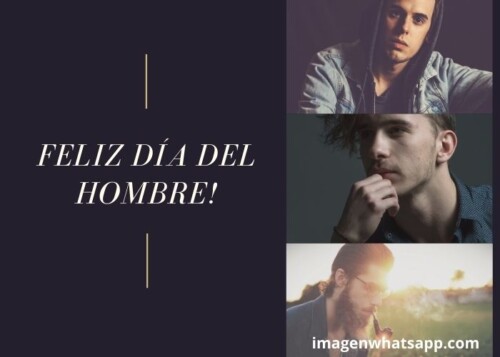 Imágenes del día del hombre 2023 con frases para felicitar | Imágenes para  whatsapp