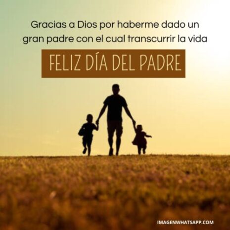 Feliz Día del Padre: Mensajes y frases bonitas para WhatsApp | Imágenes  para whatsapp